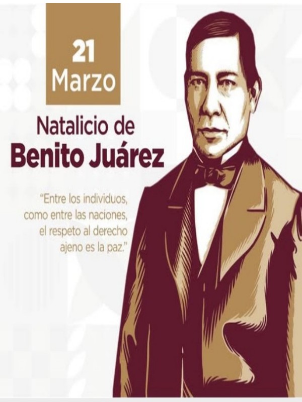Aniversario Natalicio Benito Juárez